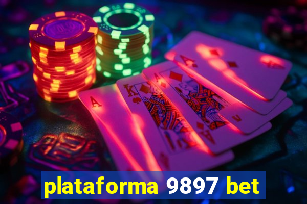 plataforma 9897 bet